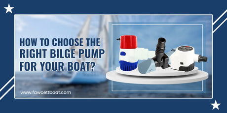 How To Choose the Right Bilge Pump For your Boat