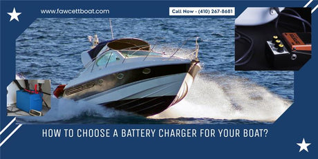 How to Choose a Battery Charger for Your Boat
