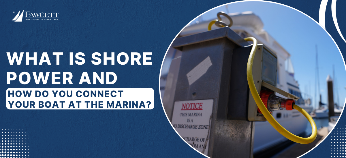What Is Shore Power and How Do You Connect Your Boat at the Marina?