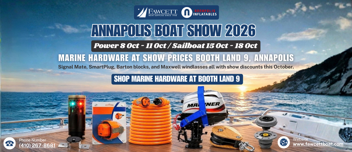 Fawcett Boat Supplies marine hardware show discounts: Signal Mate, SmartPlug, Barton, Maxwell at booth 9